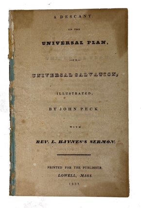 Item #77148 A Descant on the Universal Plan, Corrected; or, Universal Salvation Explained. By...