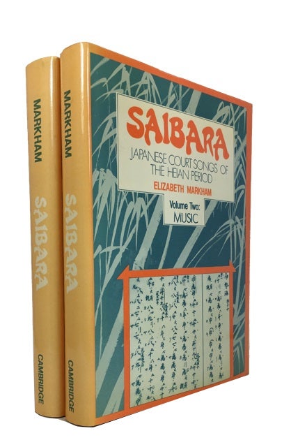 Item #77355 Saibara: Japanese Court Songs of the Heian Period. 2 vols. [complete]. Elizabeth Markham.