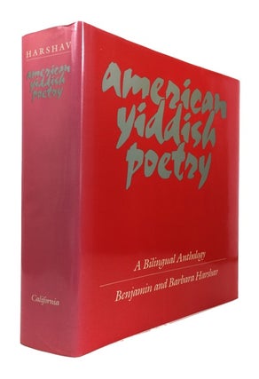 Item #77677 American Yiddish Poetry: A Bilingual Anthology. Benjamin and Barbara Harshaw