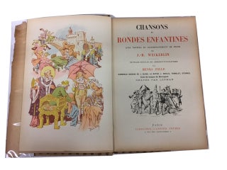Item #77906 Chansons et Rondes Enfantines, avec Notices et Accompagnement de Piano. J.-B Weckerlin