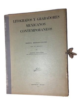 Item #78055 Litografos y Grabadores Mexicanos Contemporaneos: Treinta Reproducciones, con un...