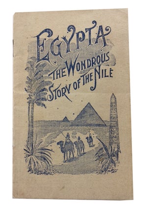 Item #78483 Libretto of the Sacred Opera Egypta, the Wondrous Story of the Nile, in Four Acts....