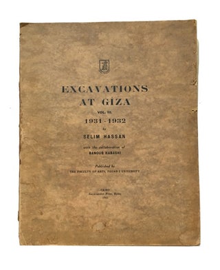 Item #78687 Excavations at Giza. Vol. III. 1931-1932. Selim Hassan, with the collaboration of...