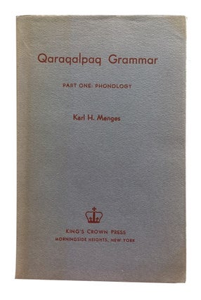 Item #78923 Qaraqalpaq Grammar: Part One: Phonology. Karl H. Menges