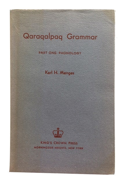 Item #78923 Qaraqalpaq Grammar: Part One: Phonology. Karl H. Menges.