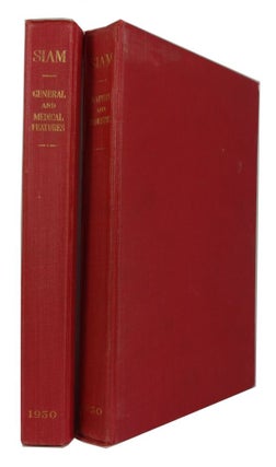 Item #78934 [Two Companion Volumes by different entities] Siam: General and Medical Features...