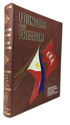 Item #78961 Founders of Freedom: The History of the Three Philippine Constitutions. Vicente...