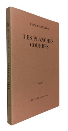 Item #79066 Les Planches Courbes. Yves Bonnefoy