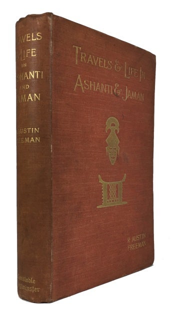 Item #79191 Travels and Life in Ashanti and Jaman. Richard Austin Freeman.