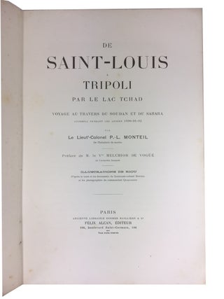 De Saint-Louis a Tripoli par le Lac Tchad: Voyage au Travers du Soudan et du Sahara Accompli pendant les Annees 1890-91-92