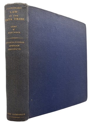 Item #79334 Customary Law of the Haya Tribe, Tanganyika Territory. Hans Cory, M. M. Hartnoll