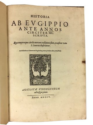 Item #79449 Historia ab Eugippio ante annos circiter MC. scripta. Qua tempora, quae Attilae...