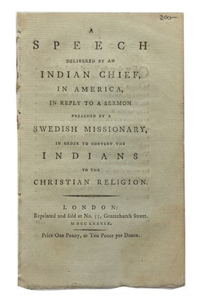 Item #79880 Speech delivered by an Indian Chief, in America, in Reply to a Sermon Preached by a...
