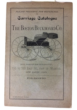Item #79915 Carriage Catalogue of The Boston Buckboard Co. [cover title]. Boston Buckboard Co