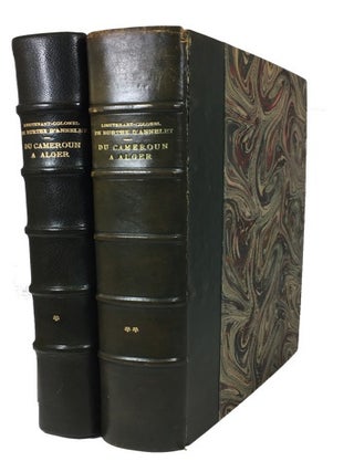 Item #80957 A Travers l'Afrique Francaise du Cameroun a Alger, par le Congo, le...