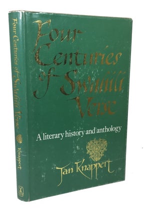 Item #81044 Four Centuries of Swahili Verse: A Literary History and Anthology. Jan Knappert