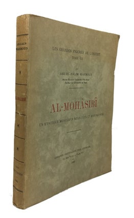 Item #81127 Al-Mohasibi: Un Mystique Musulman Religieux et Moraliste. `Abd-el-Halim Mahmoud