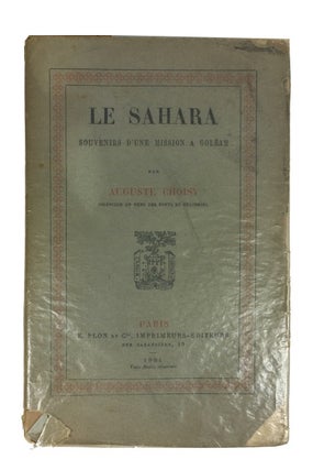 Item #81199 Le Sahara: Souvenir d'une Mission a Goleah. Auguste Choisy