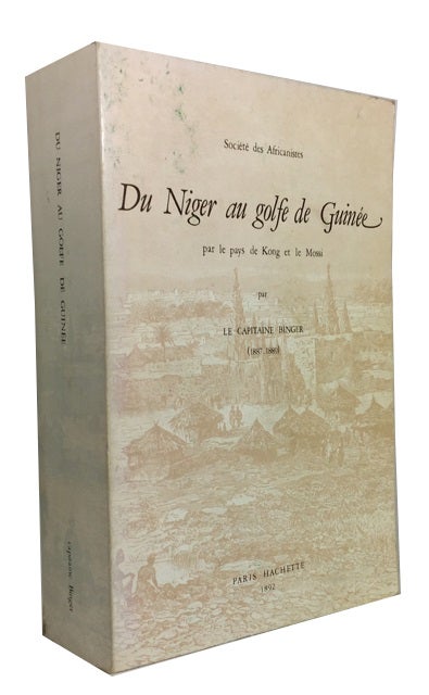 Item #81313 Du Niger au Golfe de Guinee par le Pays de Kong et le Mossi. Louis Gustave Binger.