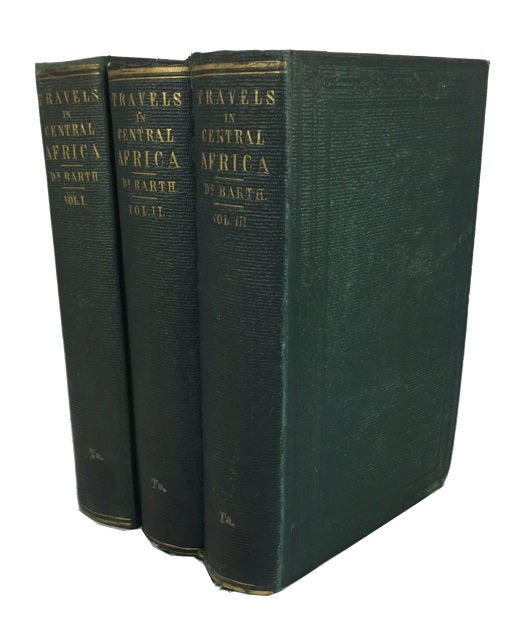 Item #81325 Travels and Discoveries in North and Central Africa: Being a Journal of an Expedition Undertaken under the Auspices of H.B.M.'s Government, in the Years 1849-1855 [Volumes. I-III only (of 5)]. Heinrich Barth.