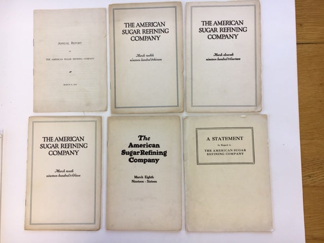 Item #81435 Annual Report[s] for 1910, 1911, 1913, 1914, 1915, and 1916. American Sugar Refining Company.