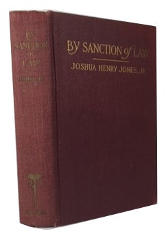Item #81515 By Sanction of Law. Joshua Henry Jones Jr