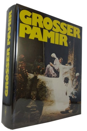 Item #81850 Grosser Pamir: Osterreiches Forschungsunternehmen 1975 in dem Wakhan-Pamir...