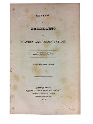 Item #82269 Review of Pamphlets on Slavery and Colonization. First Published in the Quarterly...
