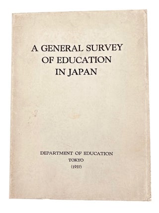 Item #82706 A General Survey of Education in Japan. Japan. Monbusho