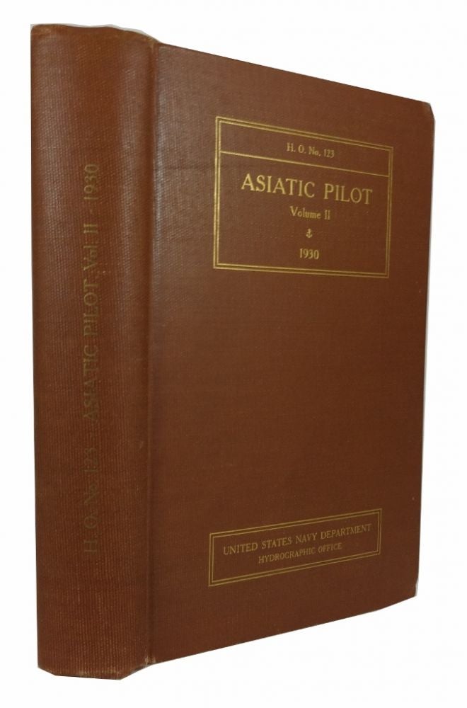 Item #82717 Asiatic Pilot. Volume II. The Japanese Archipelago. United States. Hydrographic Office.