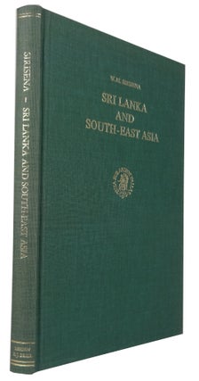 Item #82741 Sri Lanka and South East Asia: Political, Religious and Cultural Relations from A. D....