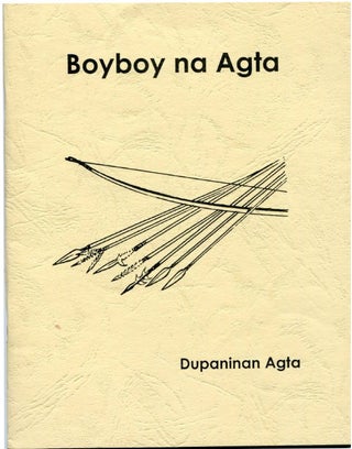 Item #83152 Boyboy na Agta: Agta Stories. Joseph McAlpin, Grace McAlpin