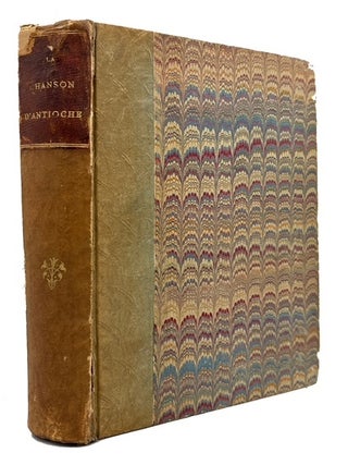 Item #83231 La Chanson d'Antioche, Composee au XIIe Siecle. Renouvelee par Graindor de Douai...