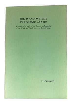 Item #83305 The D and H Stems in Koranic Arabic: A Comparative Study of the Function and Meaning...