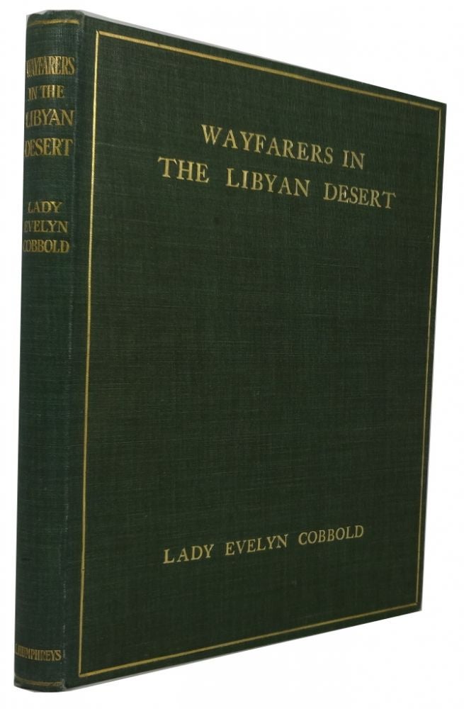 Item #83516 Wayfarers in the Libyan Desert. Evelyn Murray Cobbold, Lady.