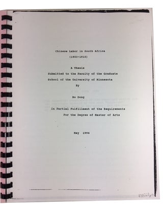 Chinese Labor in South Africa (1903-1910): A Thesis to the Faculty of the Graduate School of the University of Minnesota