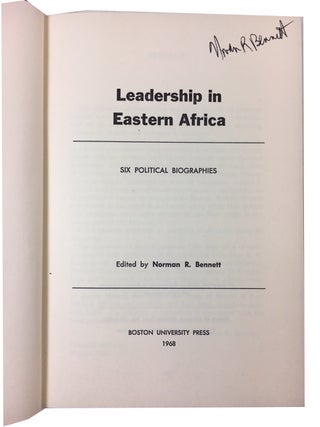Leadership in Eastern Africa: Six Political Biographies