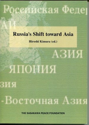 Item #83653 Russia's Shift toward Asia. Hiroshi Kimura