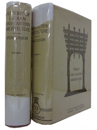 Item #83831 History of Indian and Eastern Architecture. James Fergusson