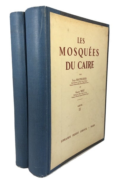 Item #83879 Les Mosquees du Caire. Louis Gaston Wiet Hartecoeur, and.
