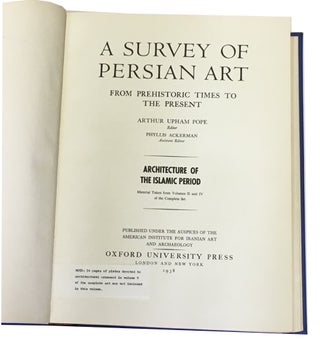 A Survey of Persian Art from Prehistoric Times to the Present: Architecture of the Islamic Period: Material Taken from Volumes II and IV of the Complete Set.