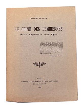 Item #83922 Le Crime des Lemniennes: Rites et Legendes du Monde Egeen. Georges Dumezil