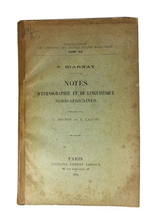 Item #83991 Notes d'Ethnographie et de Linguistique Nord-Africaines Publiees par L. Brunot et E....