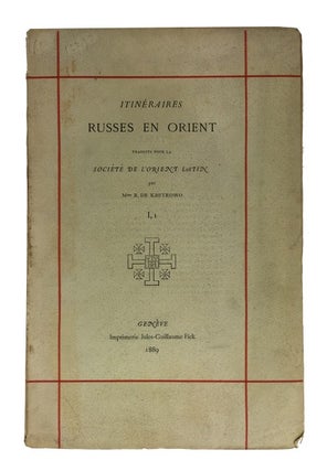 Item #83992 Itineraires Russes en Orient. [cover title]. Mme. B. de Khitrowo, Sofiia Petrovna...