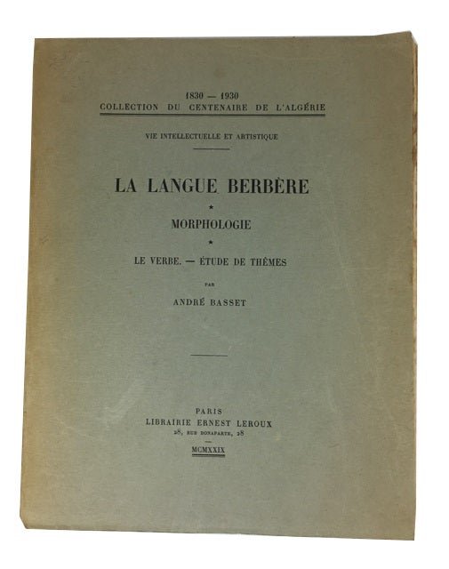 Item #84023 La Langue Berbere: Morphologie, le Verbe, Etude de Themes. Andre Basset.