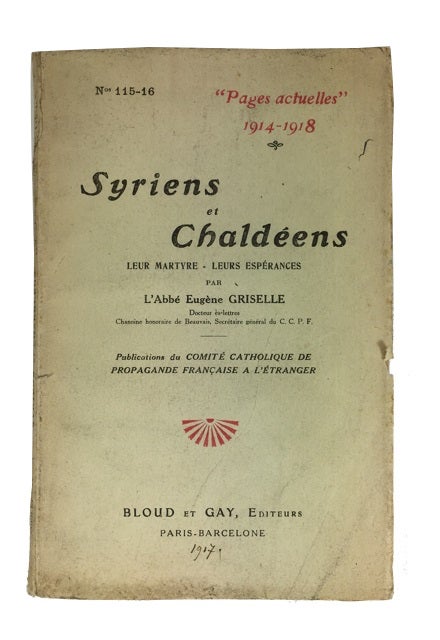 Item #84147 Syriens et Chaldeens: Leur Martyre, Leurs Esperances. Eugene Griselle.