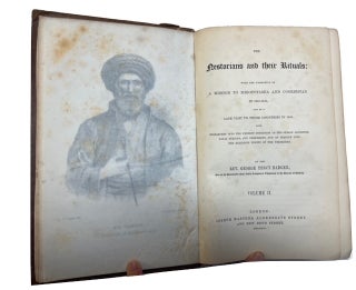 The Nestorians and Their Rituals: With the Narrative of a Mission to Mesopotamia and Coordistan in 1842-1844, and of a Late Visit to Those Countries in 1850; also, Researches into the Present Condition of the Syrian Jacobites, Papal Syrians, and Chaldeans, and an Inquiry into the Religious Tenets of the Yezeedees