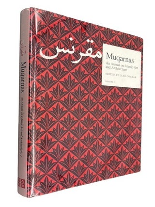 Item #84374 Muqarnas: an Annual on Islamic Art and Architecture. Volume 1. Oleg Grabar