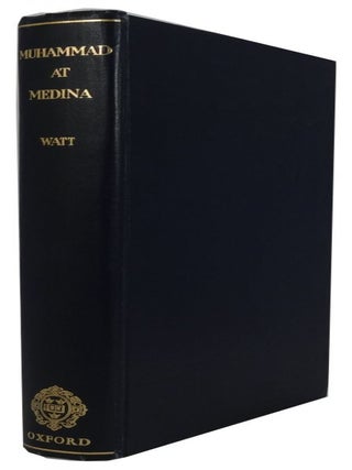 Item #84395 Muhammad at Medina. William Montgomery Watt
