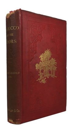 Item #84416 Marocco and the Moors: being an Account of Travels, with a General Description of the...